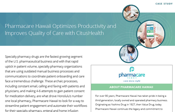 Pharmacare Hawaii Optimizes Productivity and Improves Quality of Care with CitusHealth